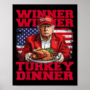 Humour Funny Trump Winner Winner Turkey Dinner Tha Poster