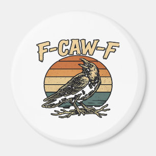 Humour Gothic F-Caw-F Funny Crow Essential Creativ Magnet