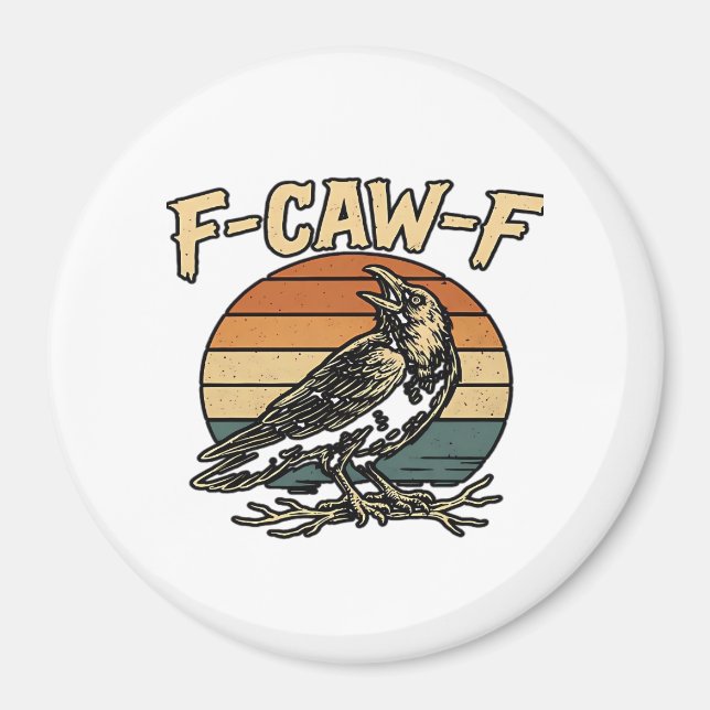 Humour Gothic F-Caw-F Funny Crow Essential Creativ Magnet (Front)