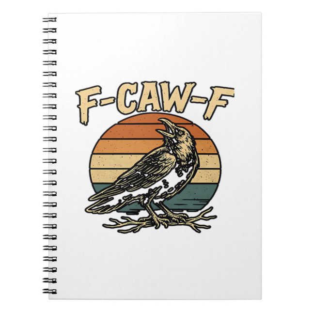 Humour Gothic F-Caw-F Funny Crow Essential Creativ Notebook (Front)