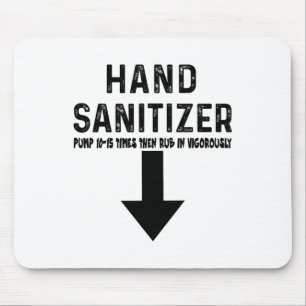 Humour Hand Sanitizer Mouse Pad