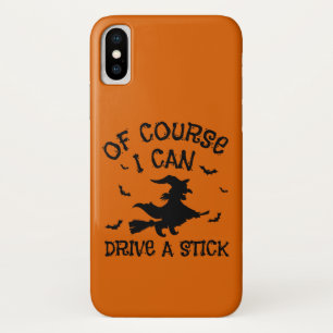 Humour I Can Drive A Stick Quote Halloween  iPhone X Case