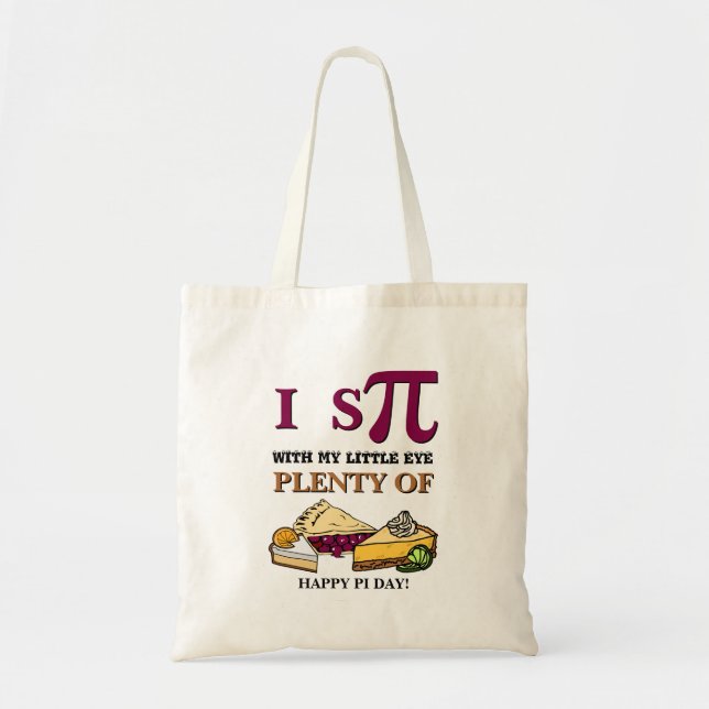 Humour I SPY PLENTY OF PIE Happy Pi Day Tote Bag (Front)