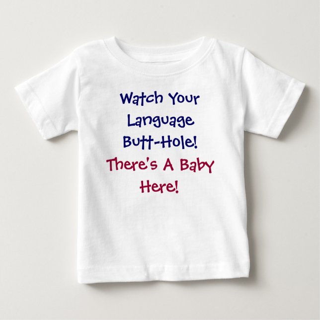 Humour Insult Baby T-Shirt (Front)