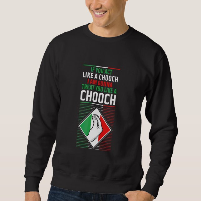 Humour Italian Quote Slang Fun Italy Sayings Jokes Sweatshirt (Front)