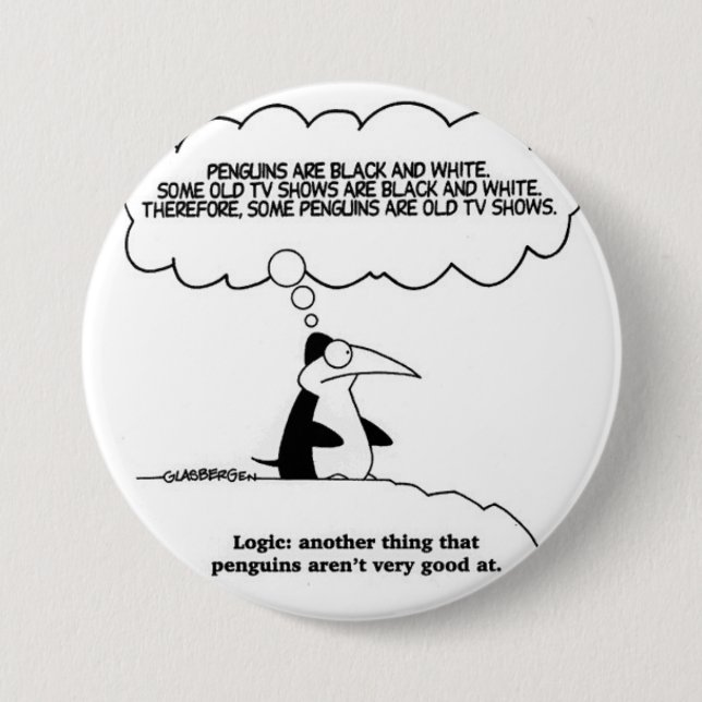 humour-penguin-logic 7.5 cm round badge (Front)