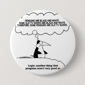 humour-penguin-logic 7.5 cm round badge