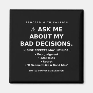 Humour Quote Funny Sarcastic Relatable Graphic Magnet