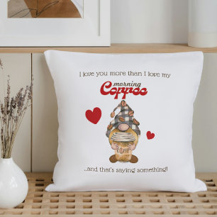 Humour Quote Gnome Coffee Funny Valentines Day Gif Cushion