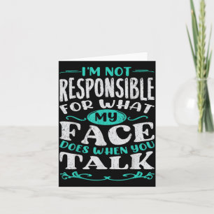Humour Responsible Quote Sarcasm Man Funny Card