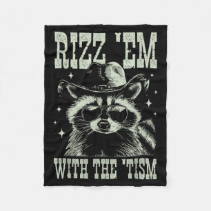 Humour rizz em with the tism racoon cowboy autism fleece blanket