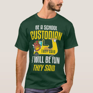 Humour School Custodian  Joke Custodian Gift T-Shirt