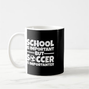 Humour Soccer Player Ck To School Gifts For Kids B Coffee Mug