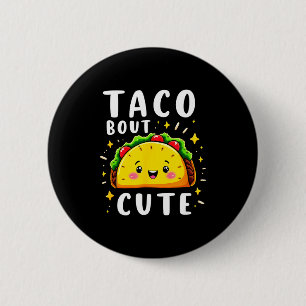 Humour taco about cute girl birthday party 6 cm round badge