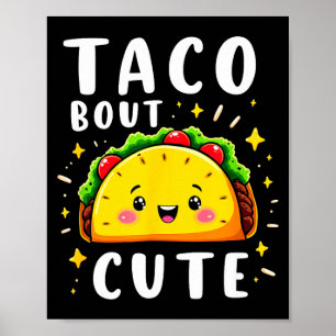 Humour taco about cute girl birthday party poster