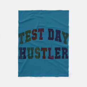 Humour test day hustler testing teacher everything fleece blanket