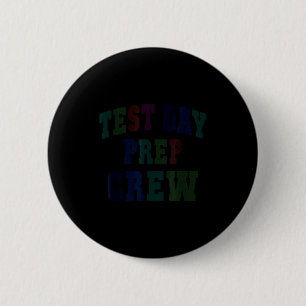 Humour test day prep crew bruh science math 6 cm round badge