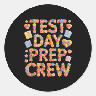 Humour test day prep crew everything is fine classic round sticker