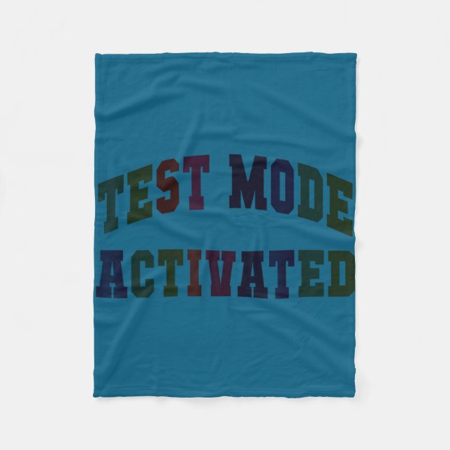 Humour test mode activated testing day teacher fleece blanket (Front)