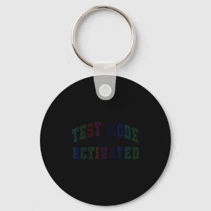 Humour test mode activated testing day teacher key ring