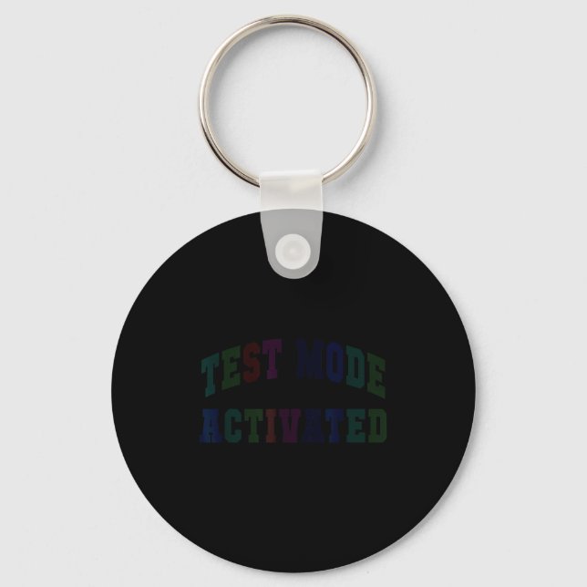 Humour test mode activated testing day teacher key ring (Front)