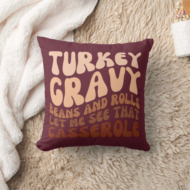 Humour Thanksgiving Turkey Gravy Beans And Rolls  Cushion (Blanket)