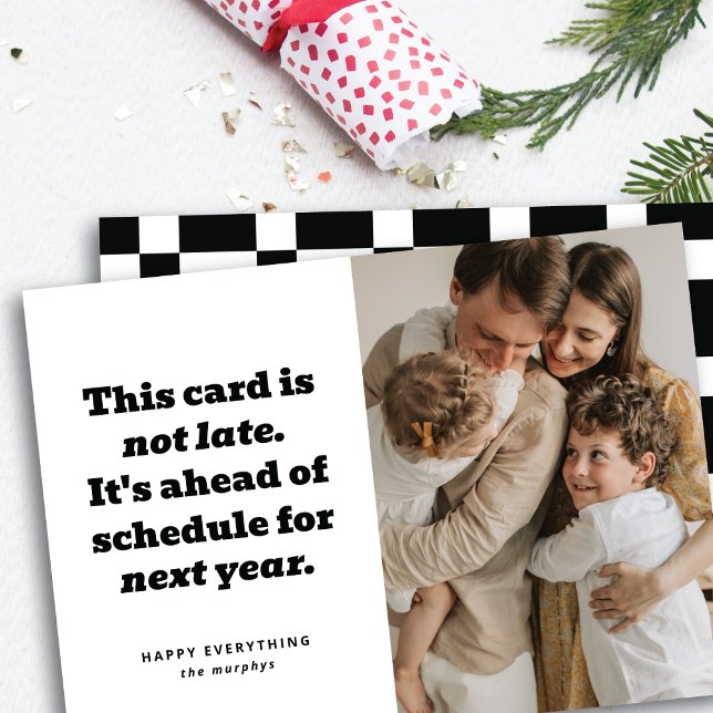 Humourous Ahead Of Schedule New Year Photo Card (Creator Uploaded)