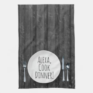 humourous Alexa Command for cooking dinner Tea Towel