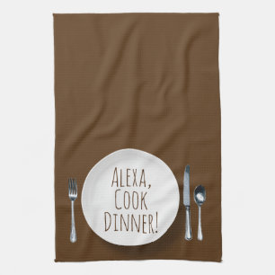humourous Alexa Command for cooking dinner Tea Towel