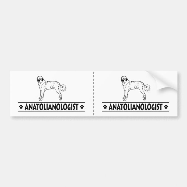Humourous Anatolian Shepherd Dog Bumper Sticker (Front)