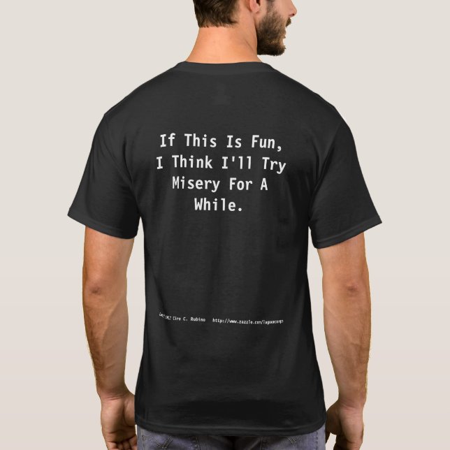 Humourous And Philosophical T-Shirt (Back)