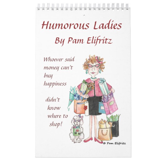 Humourous, Assertive Ladies say it in sketches Calendar (Cover)