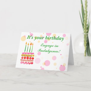 Humourous Birthday Indulgence Card