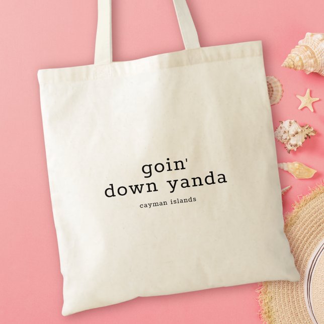 Humourous Caymanian Dialect Goin' Down Yanda Tote Bag (Creator Uploaded)