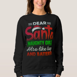 Humourous Christmas t-shirt with a cheeky message Sweatshirt