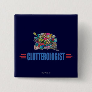 Humourous Clutter 15 Cm Square Badge
