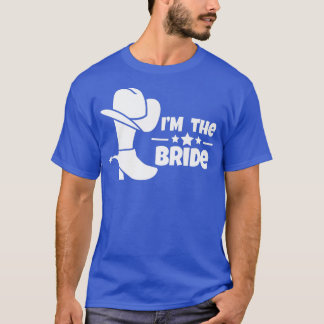 Humourous Countryside Weddings Bachelorettes Bride T-Shirt