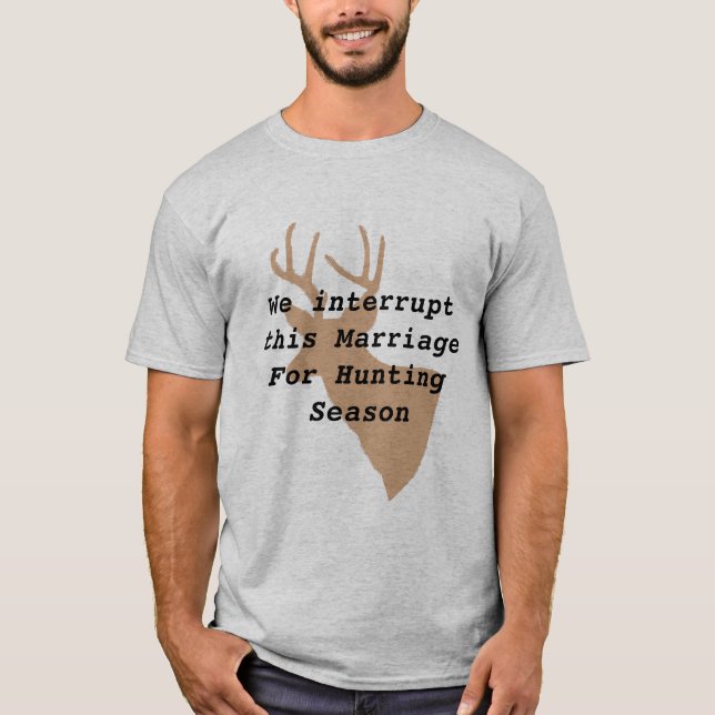 Humourous Deer Hunting T-Shirt (Front)