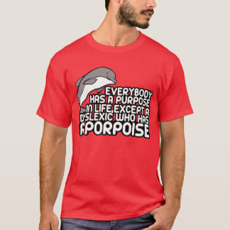 Humourous dyslexia joke T-Shirt