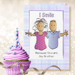 Humourous Ethnic Brother Cartoon Modern Birthday Card<br><div class="desc">Does your brother enjoy a good laugh? This sarcastic and funny birthday card has a great punch line to put a smile on his face</div>