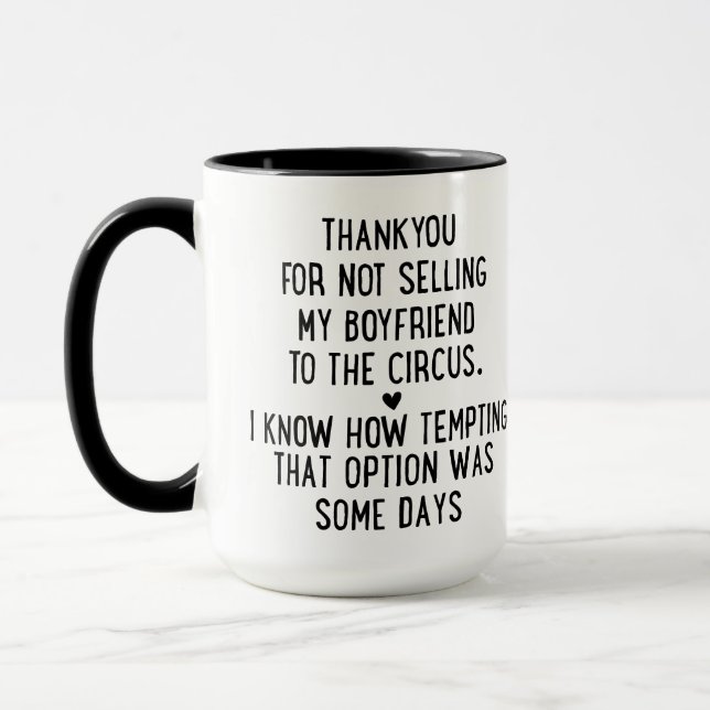 Humourous gift, Thanks For Not Selling My Boyfrien Mug (Left)
