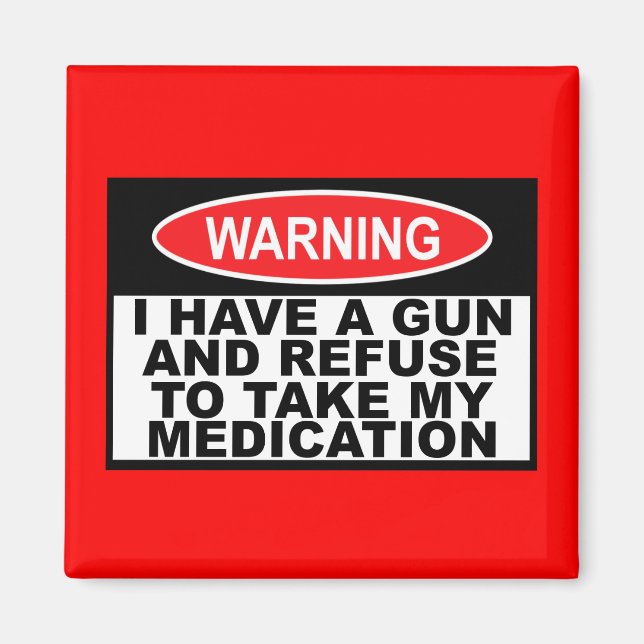 Humourous gun warning sign magnet (Front)