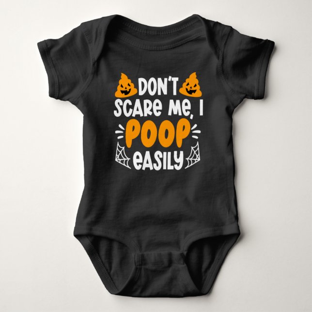 Humourous Halloween Don't Scare Me I Poop Easily  Baby Bodysuit (Front)
