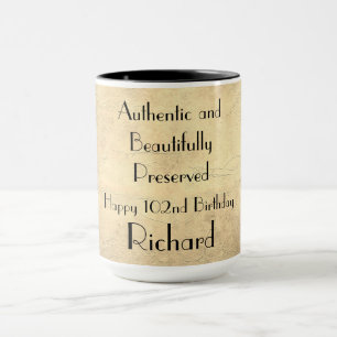 Humourous Happy 102nd Birthday Mug