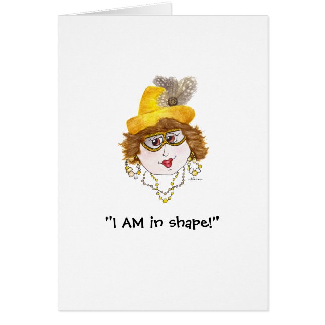 Humourous in shape Lady card (Front)