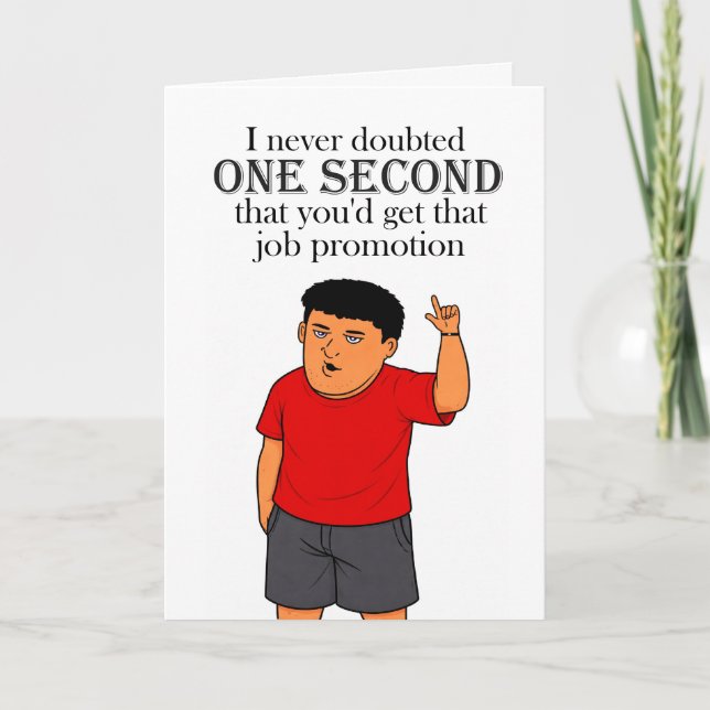 Humourous job promotion congratulations card (Front)