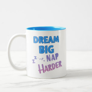 Humourous Lazy Day "Dream Big Nap Harder" Gift Mug