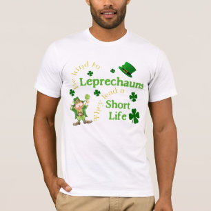 Humourous Leprechauns Lead Short Life T-Shirt