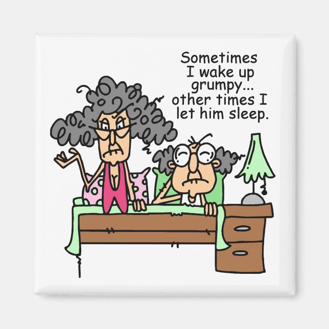 Humourous Let Grumpy Sleep Magnet (Front)