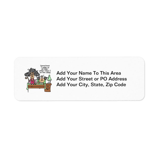 Humourous Let Grumpy Sleep Return Address Label (Front)